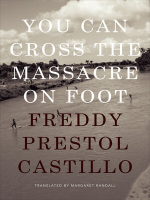 cover image of You Can Cross the Massacre on Foot